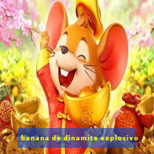 banana de dinamite explosivo